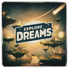 Explore Dreams