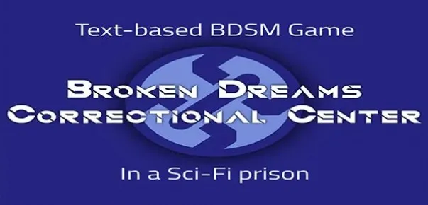 Broken Dreams Correctional Center [v0.1.2]